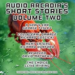 Audio Arcadia's Short Stories - Volume Two cover art