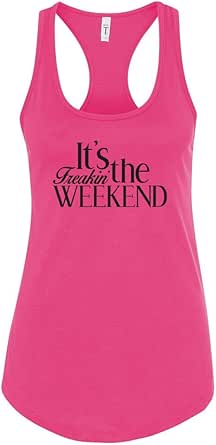Amazon.com: It's The Freakin' Weekend - Next Level Racerback Tank ...