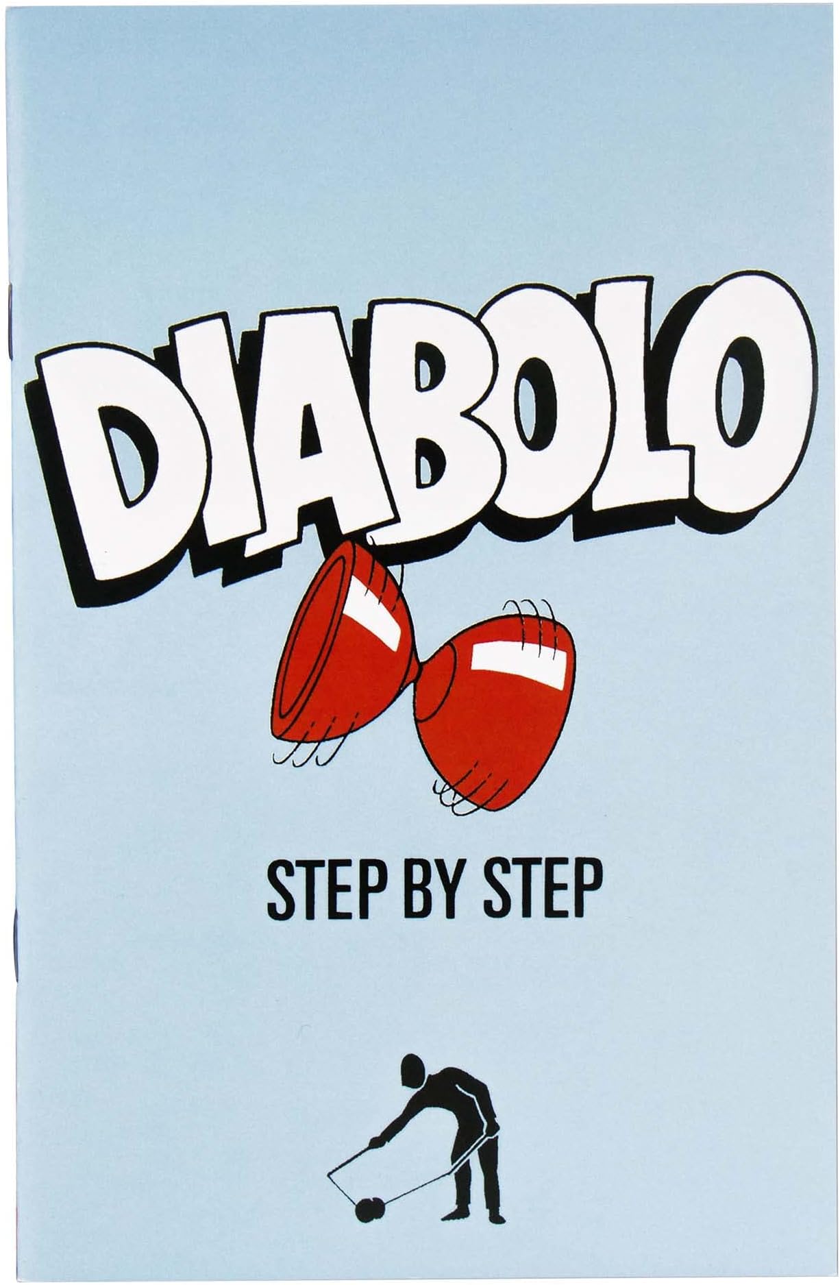 Butterfingers Books A Step by Step Guide to The Art of Diabolo