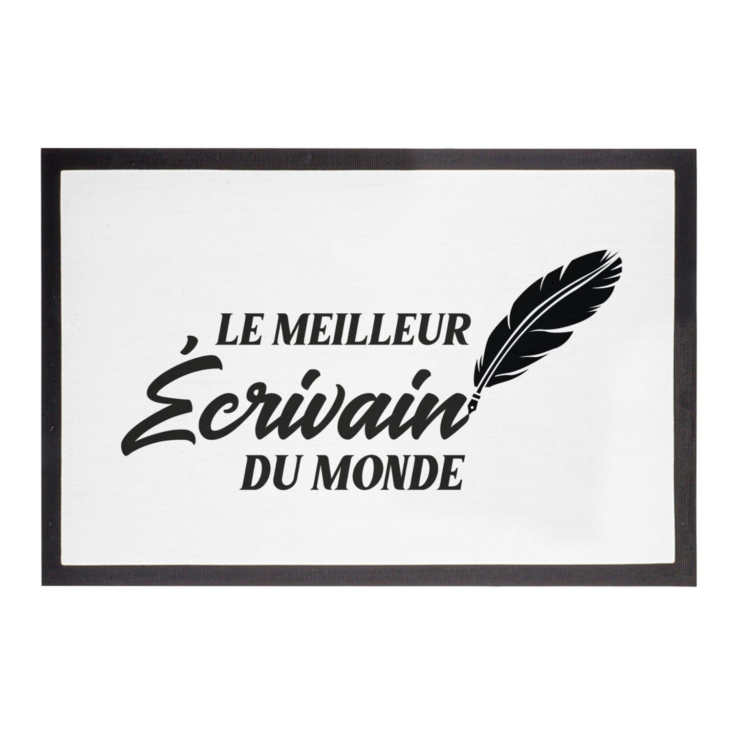 Paillasson littéraire Le Meilleur Ecrivain du Monde 60x40cm | Idée cadeau auteur