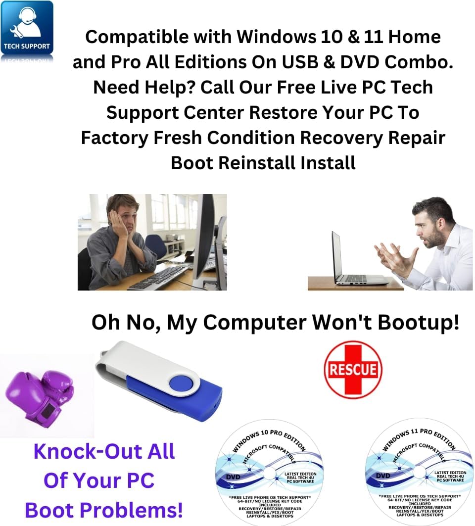 Compatible with Windows 10 & 11 Home and Pro 11 is on USB & DVD 10 is on DVD only! Combo. Need Help? Free Live PC Tech Support Restore Your PC To Factory Fresh Condition Recovery Repair Boot Reinstall