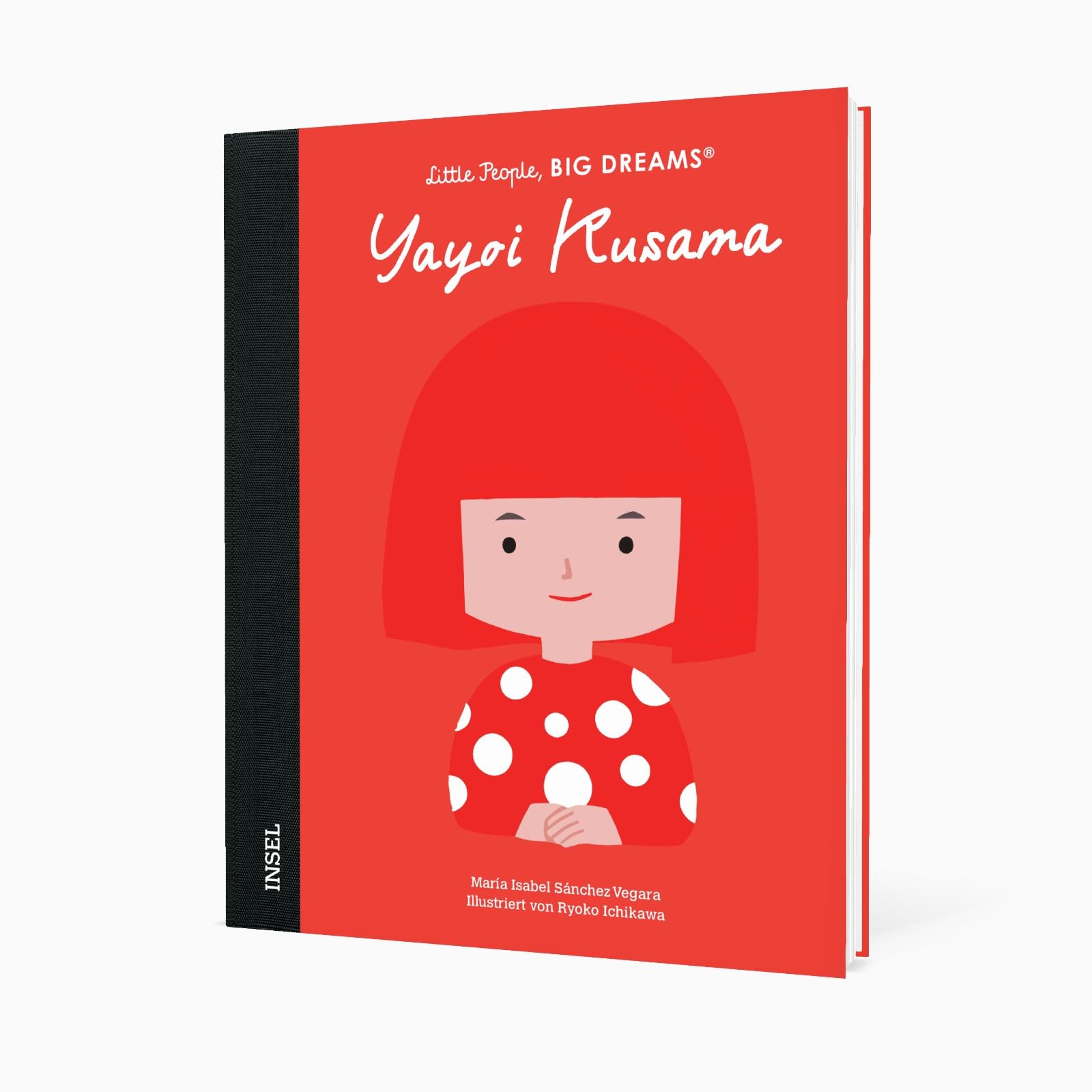 Yayoi Kusama – Little People, BIG DREAMS (Deutsche Ausgabe): Eine Ausnahmekünstlerin, die die Welt mit Punkten bemalt | Kinderbuch ab 4 Jahre