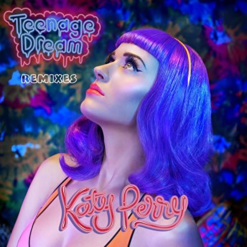 Amazon.com: Teenage Dream - Remix EP : Katy Perry: Digital Music