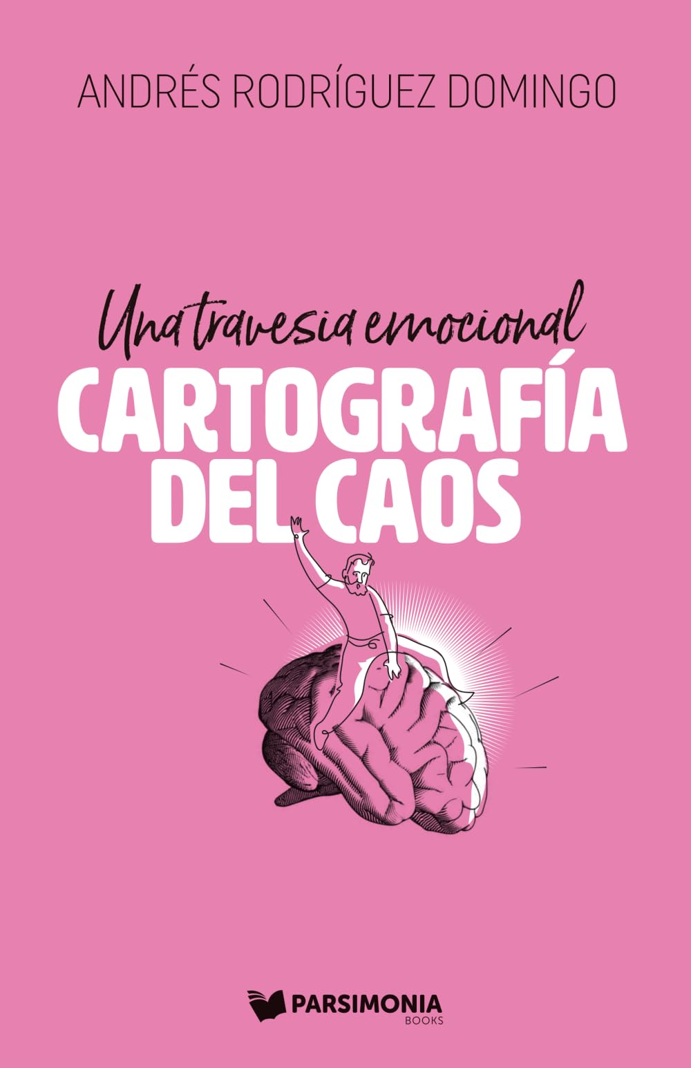 CARTOGRAFÍA DEL CAOS: Una travesía emocional