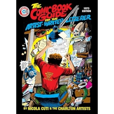 The Comic Book Guide for the Artist - Writer - Letterer: 1973 Edition