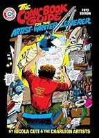 The Comic Book Guide for the Artist - Writer - Letterer: 1973 Edition 1546624953 Book Cover