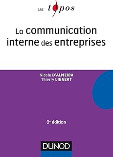 La communication interne des entreprises - 8e &eacute;d.