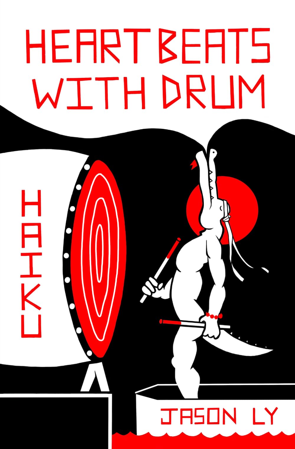 Heart Beats With Drum: Haiku