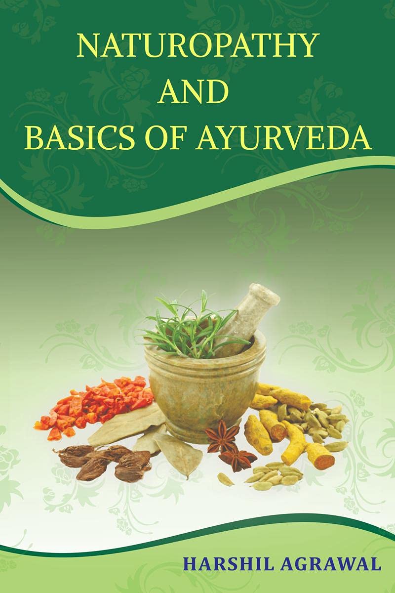 Naturopathy and Basics of Ayurveda