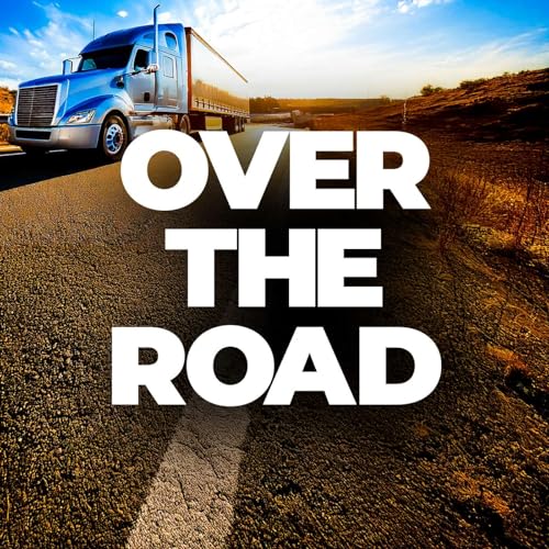 OVER THE ROAD Podcast Por Anderson Trucking Service arte de portada