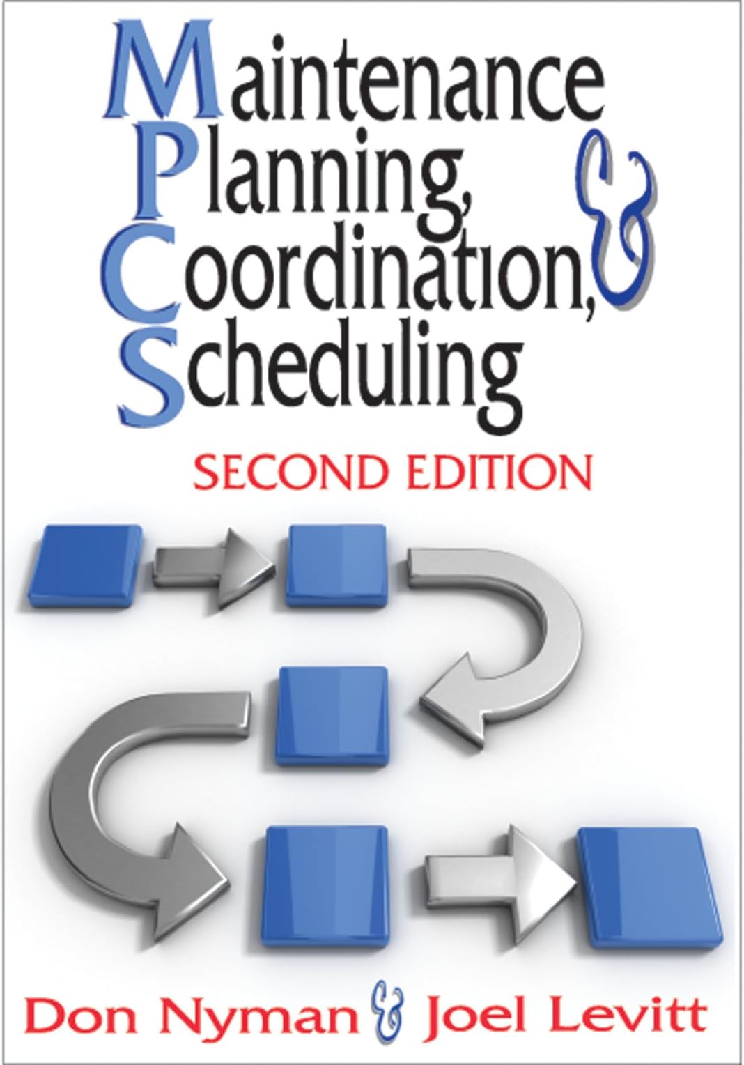 Maintenance Planning, Coordination, & Scheduling (Volume 1)