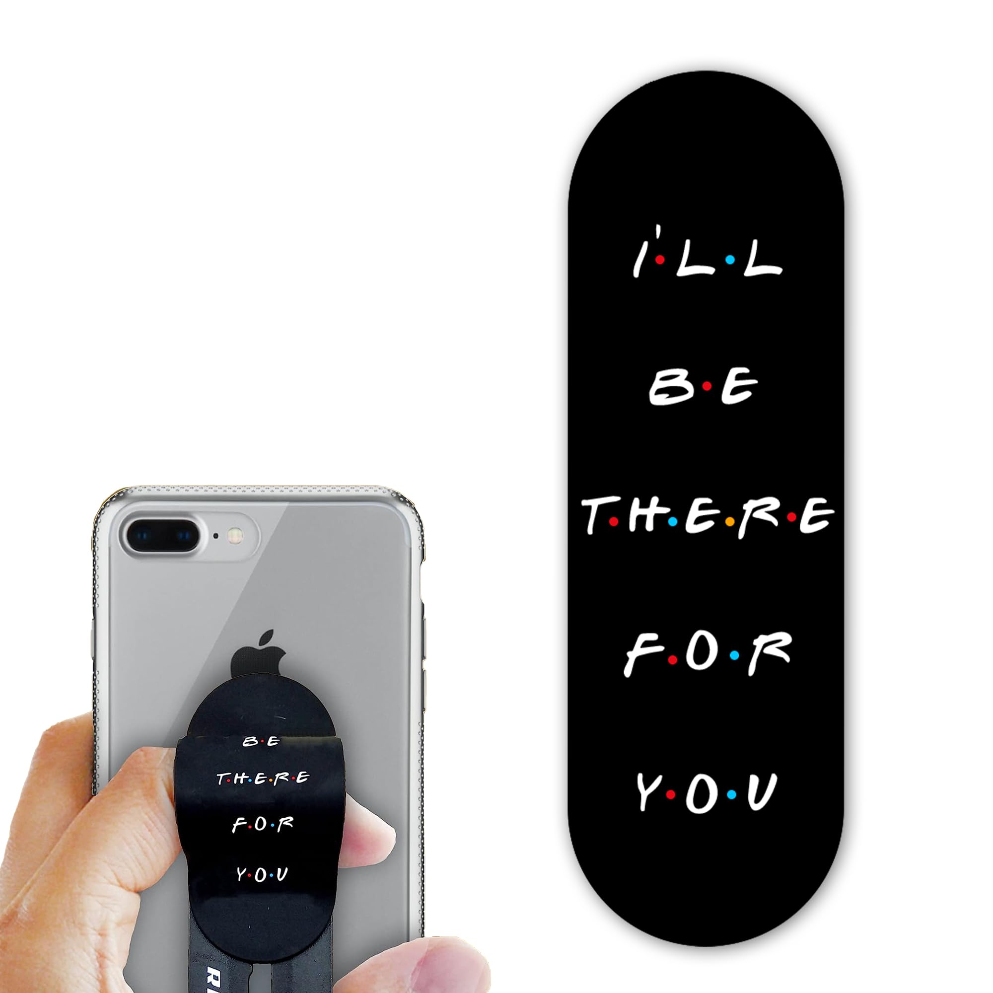 Regor Tabletop Finger Grip & Mobile Holder Mobile Stand Phone Holder for Hand & Mobile Back Holder Grip Great for Selfie & Works as iPhone Stand & Android Phone Stand - I'll Be There for You (Black)