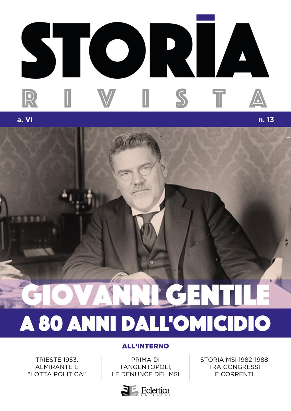 Storia Rivista. Giovanni Gentile. A 80 Anni Dall'omicidio (2021) (Vol. 13) - 4
