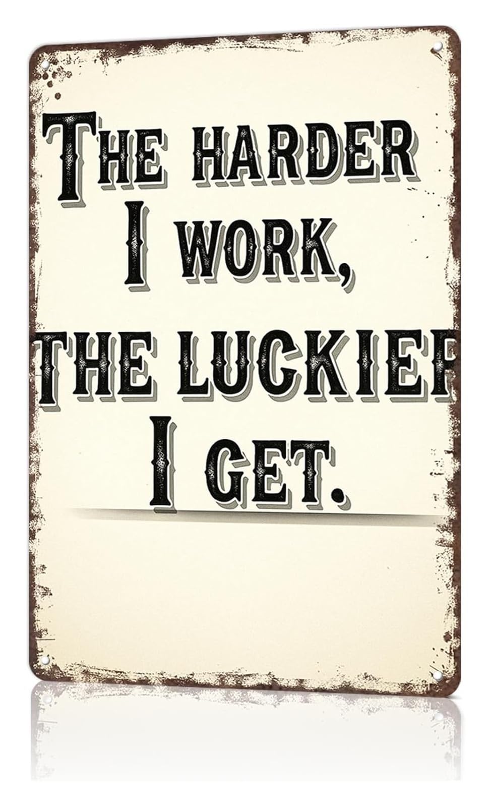 NWPNLXEA Motivational Metal Sign The Harder I Work The Luckier I Get Vintage Tin Wall-Art for Office Gym Entrepreneur Success Quote 8 X 12 in