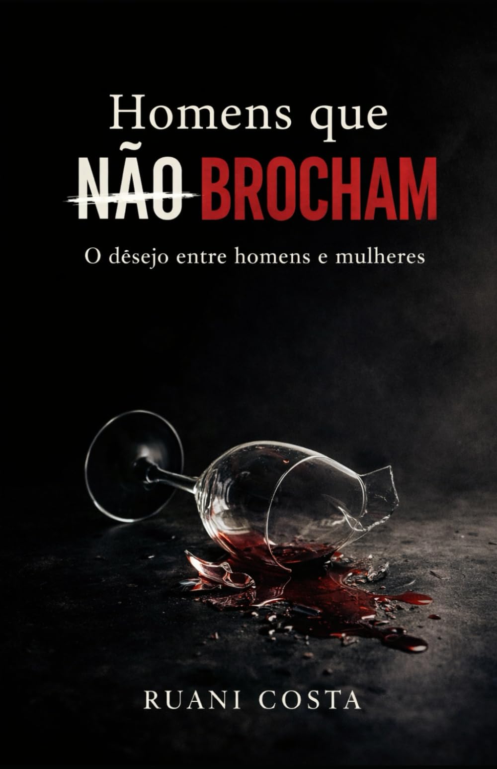 Homens que brocham: O desejo entre homens e mulheres