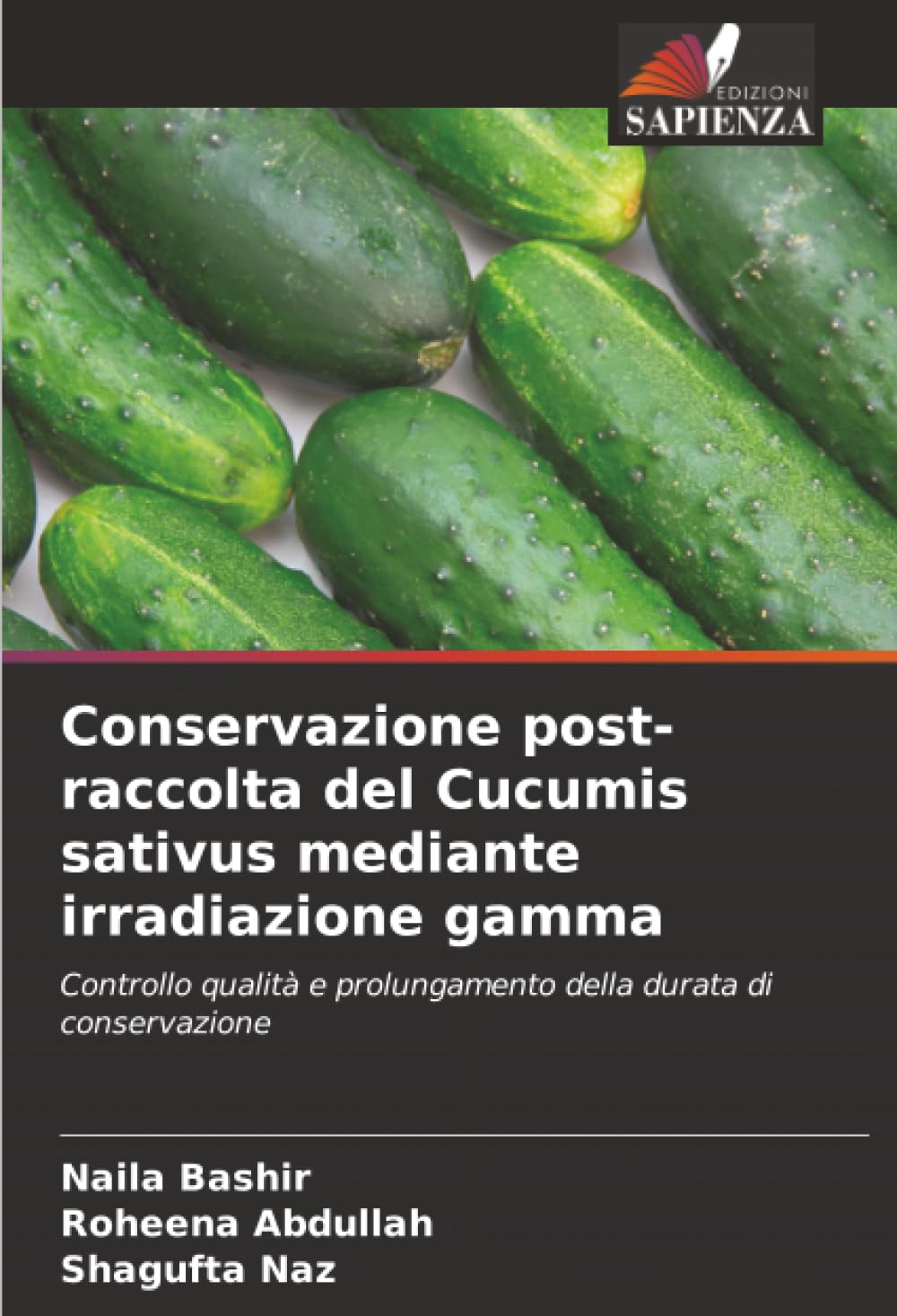Conservazione post-raccolta del Cucumis sativus mediante irradiazione gamma: Controllo qualità e prolungamento della durata di conservazione