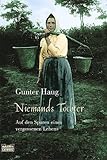 Niemands Tochter : auf den Spuren eines vergessenen Lebens. Bastei Bd. 61542 : Biografie ; 9783404615421 - Haug Gunter Haug und Gunter 