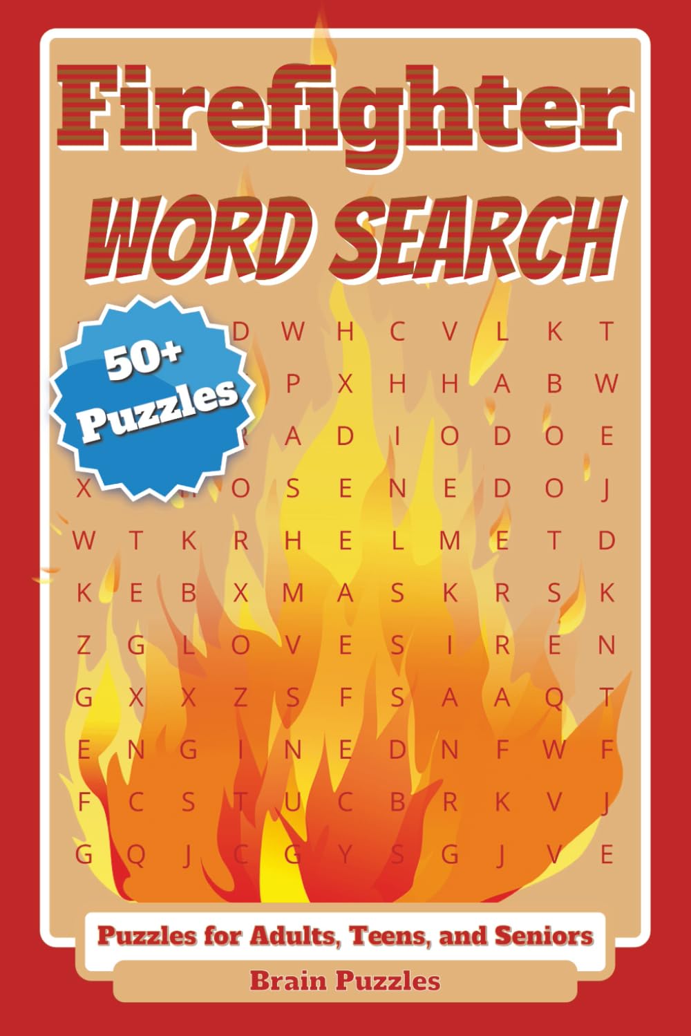 Firefighter Word Search Puzzle Book: Word Searches with easy to Read Print about Firefighters, Firefighting, Emergency Services, and More | 6x9 ... Gift for Vacations, Holiday, and Free Times