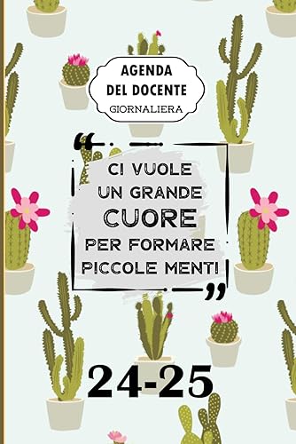 Agenda del Docente 2023/2024 Giornaliera: Elegante agenda e diario per insegnanti elementari e secondari | Idee regalo per insegnanti | ci vuole un grande cuore per insegnare.