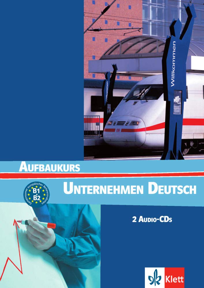 Unternehmen Deutsch Aufbaukurs: Audio-CDs