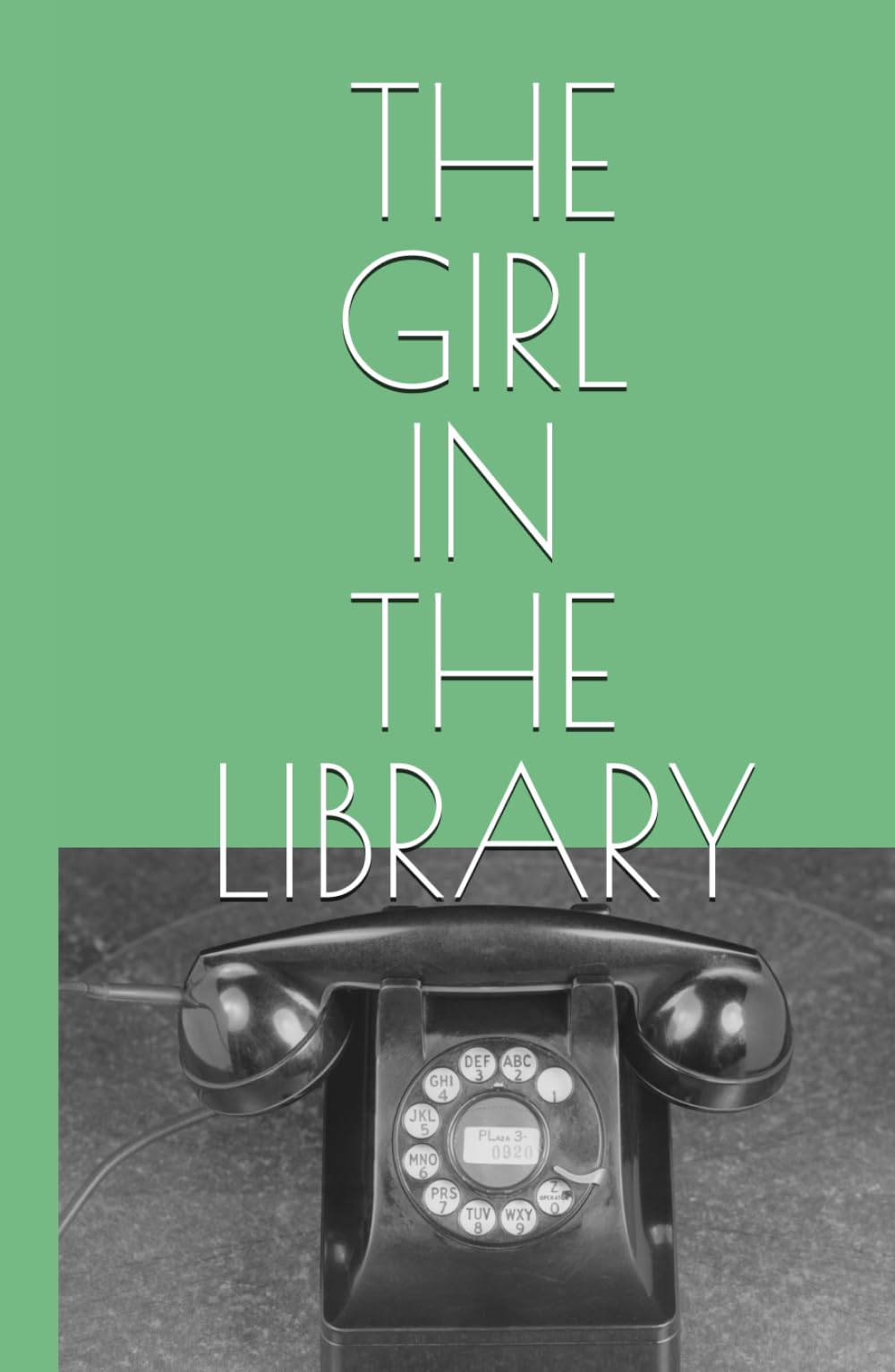 The Girl in the Library: A Mystery (The Golden Horseshoe Mysteries)