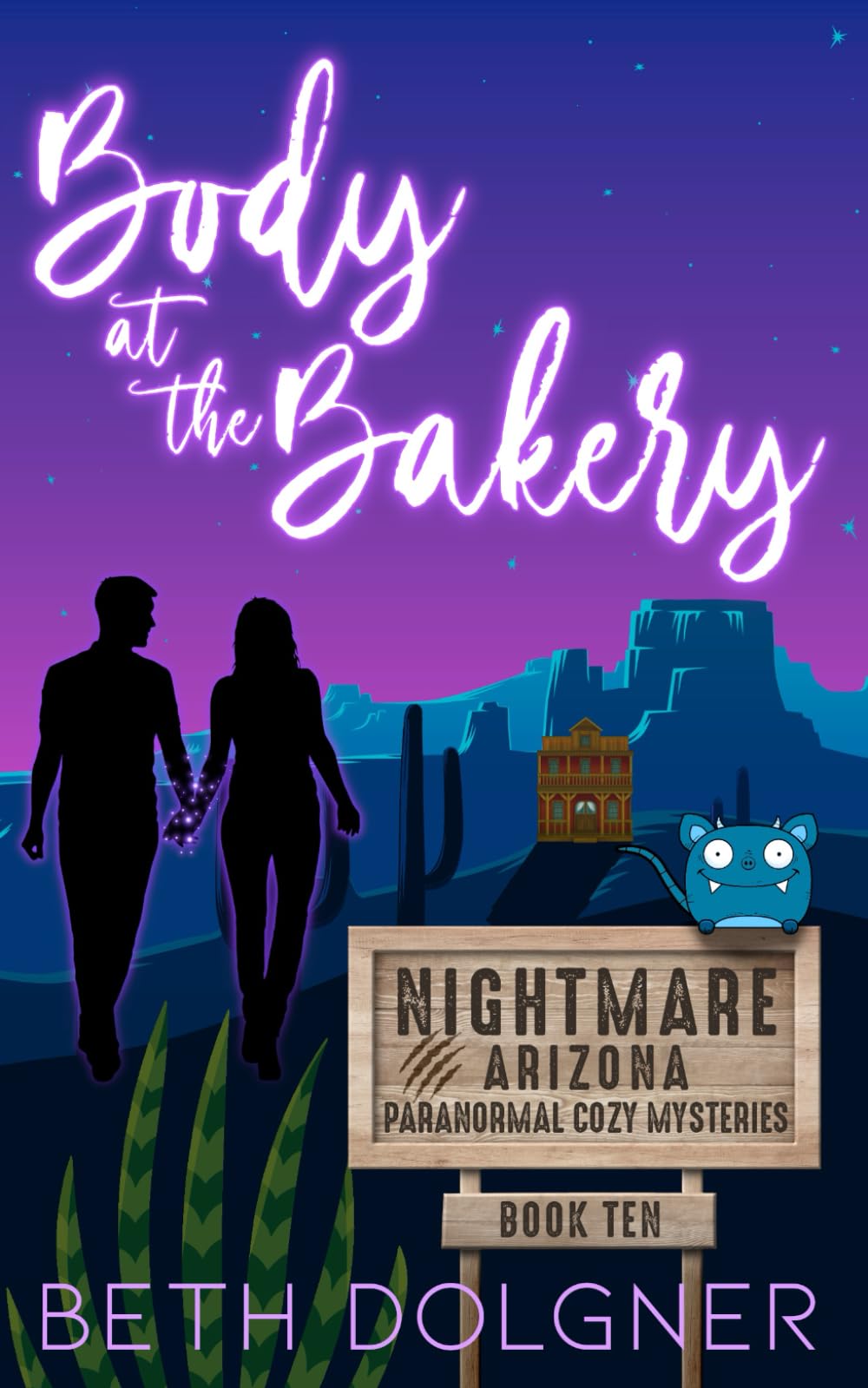Body at the Bakery (Nightmare, Arizona Paranormal Cozy Mysteries)