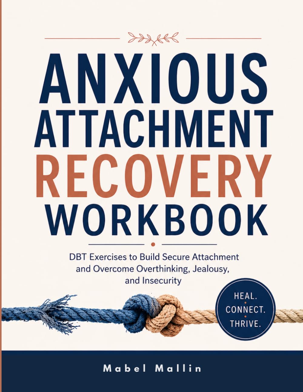 ANXIOUS ATTACHMENT RECOVERY WORKBOOK