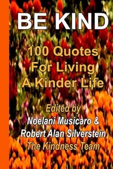 Paperback Be Kind: 100 Quotes for Living a Kinder Life Book