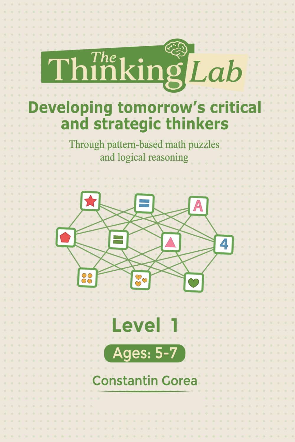 The Thinking Lab: Developing tomorrow's crtical and strategic thinkers. Through pattern-based math puzzles and logical reasoning.