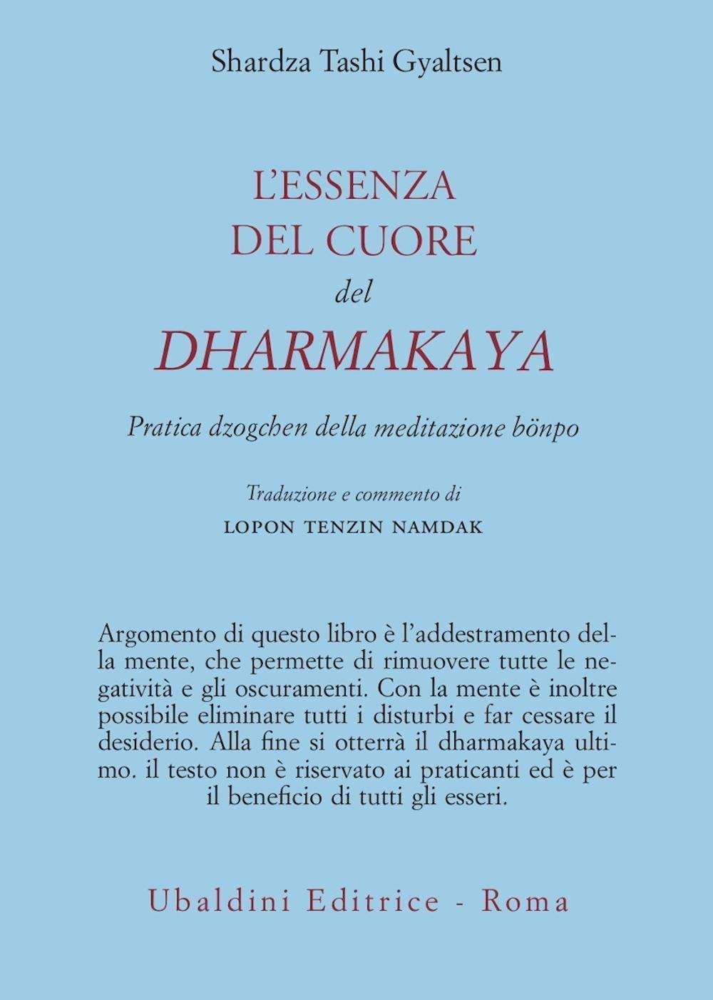 L'essenza Del Cuore Del Dharmakaya. Pratica Dzogchen Della Tradizione BöNpo - 4