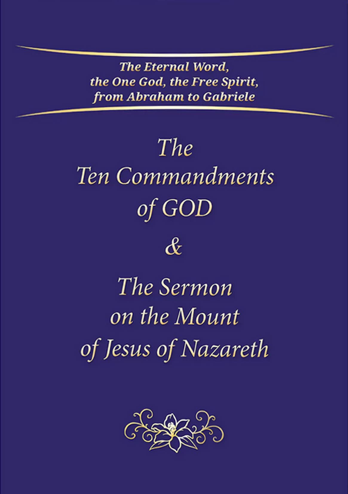 The Ten Commandments of God & The Sermon on the Mount of Jesus of Nazareth