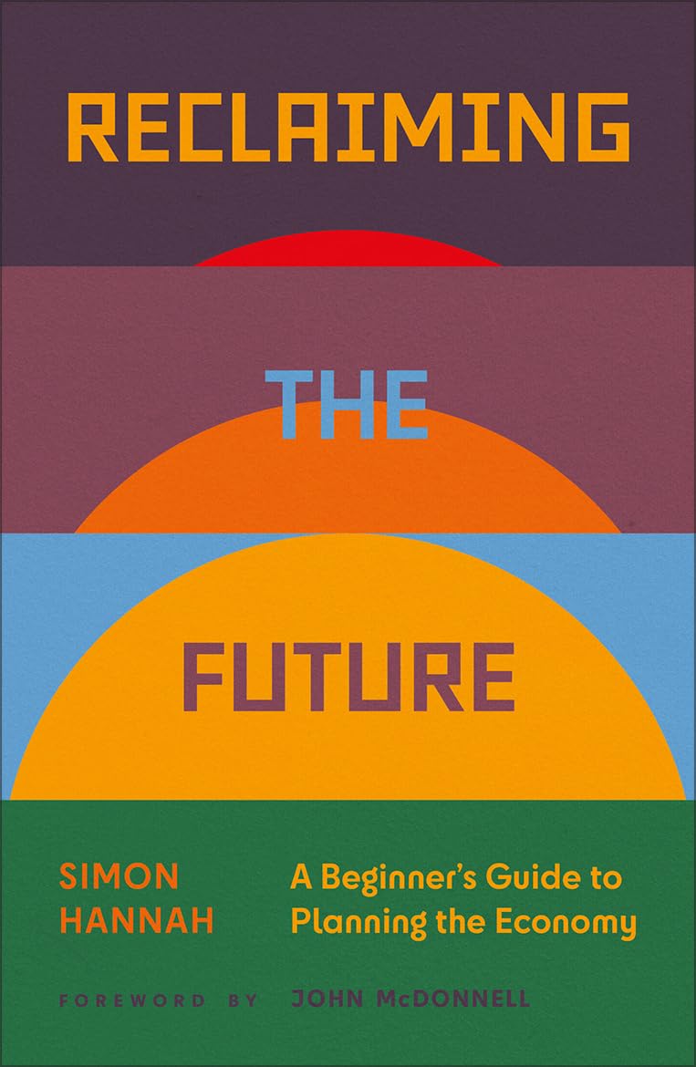 Reclaiming the Future by Simon Hannah PAPERBACK 9780745350202