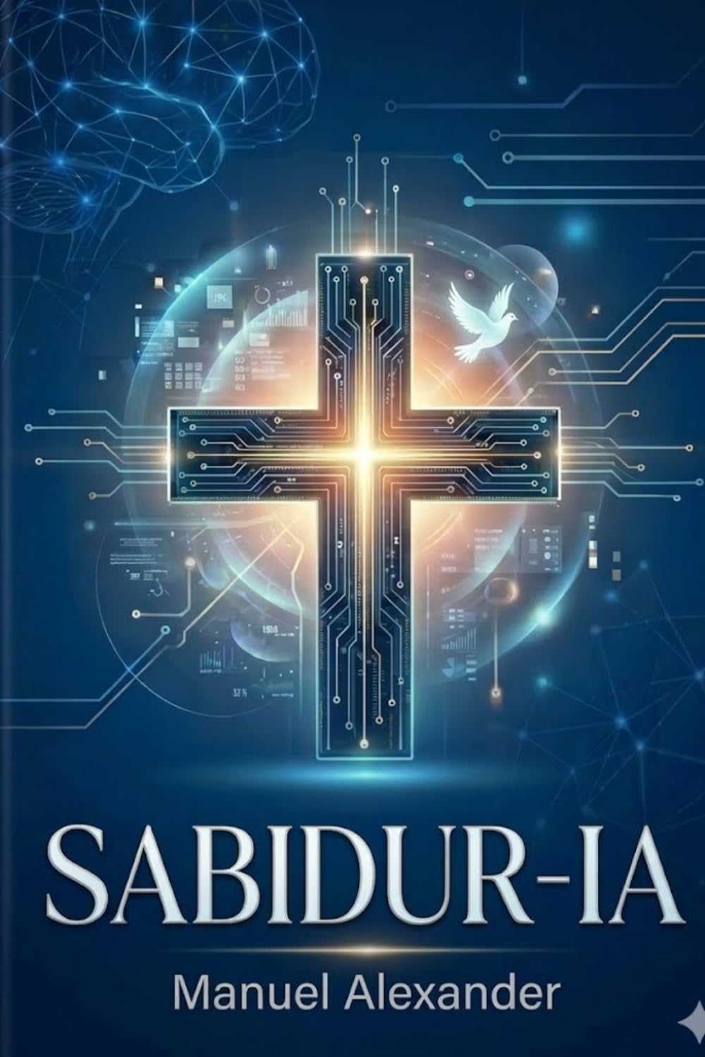 SABIDUR-IA: Cuando la Sabiduría de lo Alto Encuentra la Inteligencia Artificial