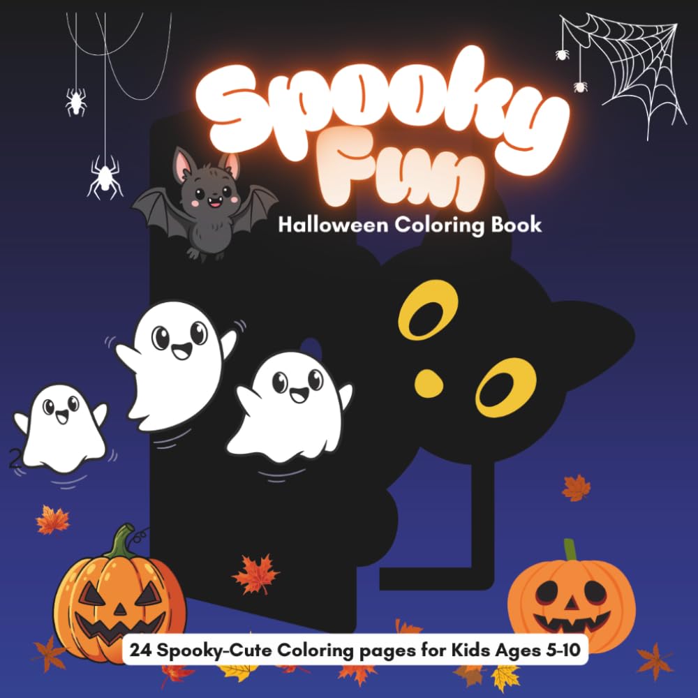 Spooky Fun Halloween Coloring Book: 24 Spooky-Cute Coloring Pages for Kids Ages 5-10