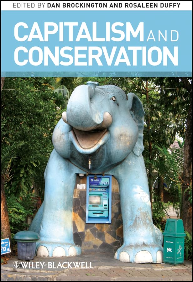 Capitalism and Conservation (Antipode Book Series 46)