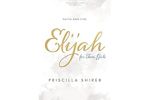 Elijah - Teen Girls' Bible Study Book: Faith and Fire