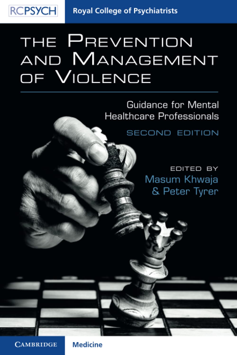 The Prevention and Management of Violence: Guidance for Mental Healthcare Professionals (Royal College of Psychiatrists)