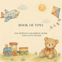 Book of Toys The simplest colouring book for little hands Simple Colouring Pages