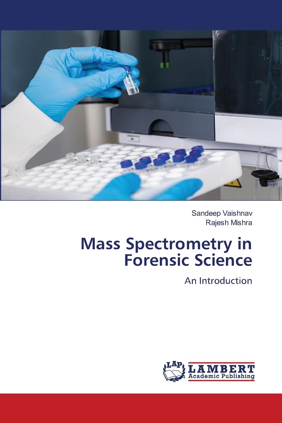 Mass Spectrometry in Forensic Science: An Introduction