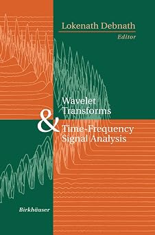 Wavelet Transforms & Time-Frequency Signal Analysis