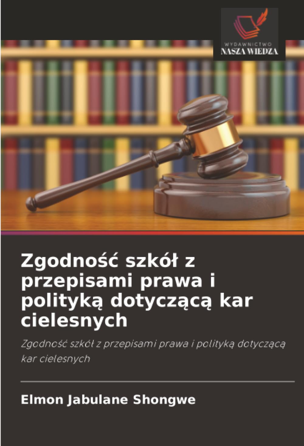 Zgodność szkół z przepisami prawa i polityką dotyczącą kar cielesnych: Zgodność szkół z przepisami prawa i polityką dotyczącą kar cielesnych