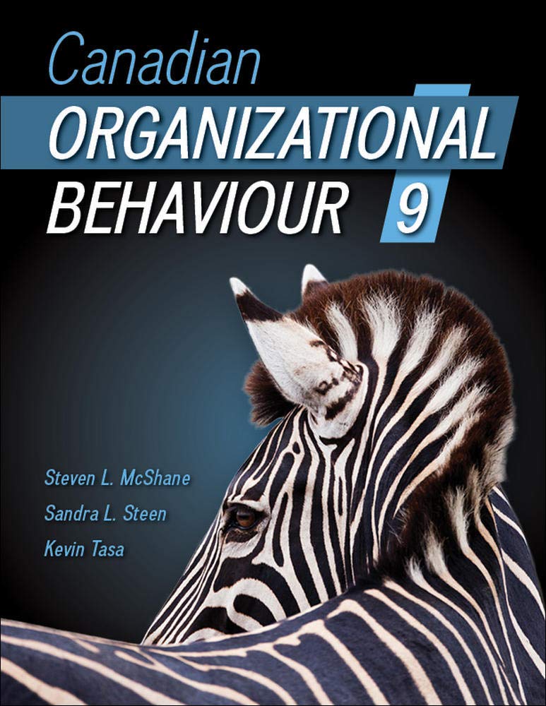 Canadian Organizational Behaviour: McShane, Steven, Steen, Sandra