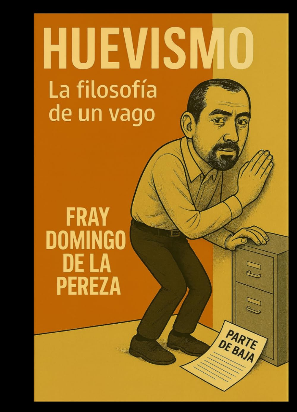 Huevismo: La filosofía de un vago