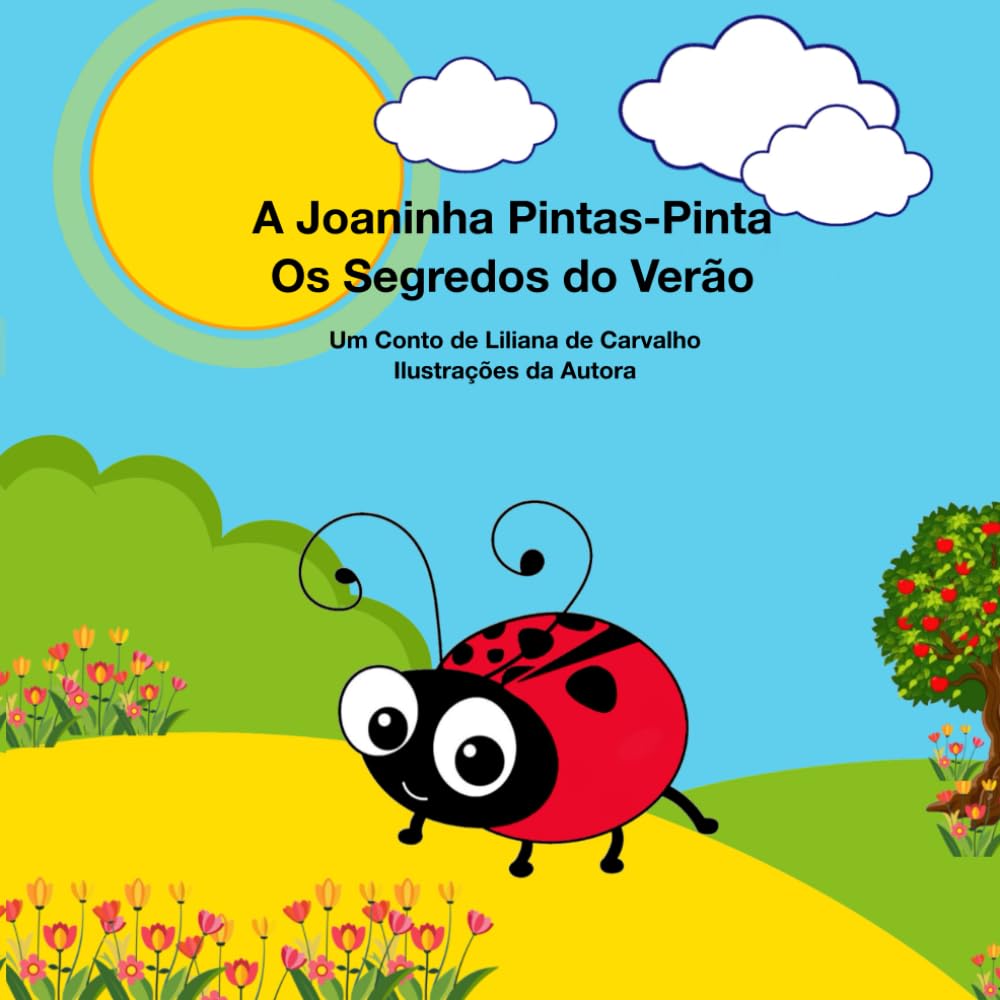 A Joaninha Pintas-Pinta: Os Segredos do Verão