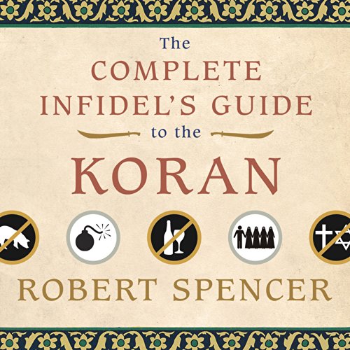 The Complete Infidel's Guide to the Koran  By  cover art