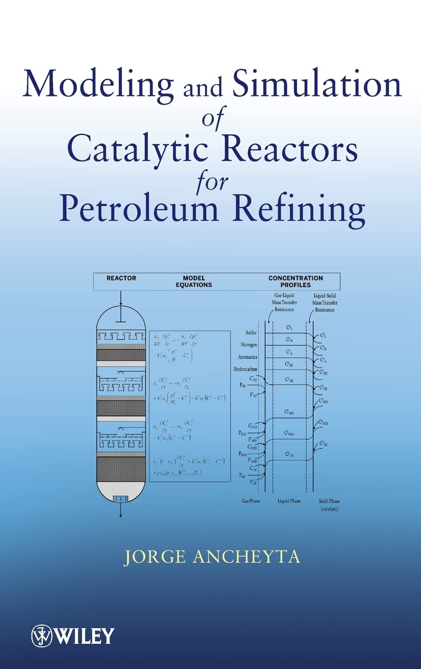 Buy Modeling and Simulation of Catalytic Reactors for Petroleum Refining — BookShops.in
