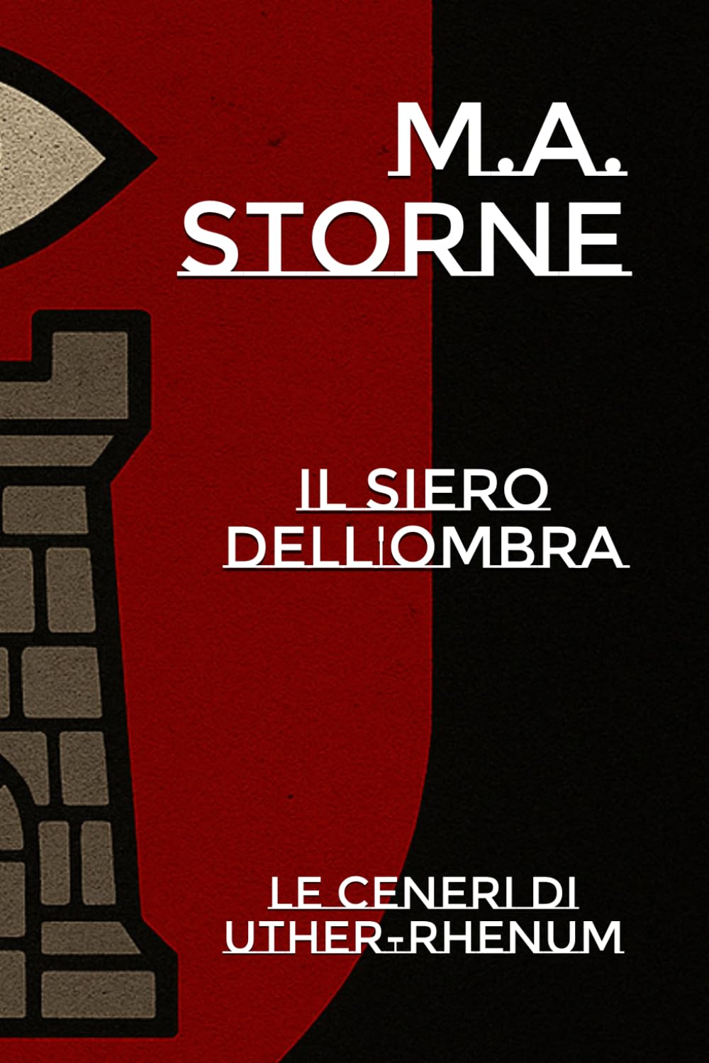 Il Siero dell'Ombra: Le ceneri di Uther-Rhenum: 1