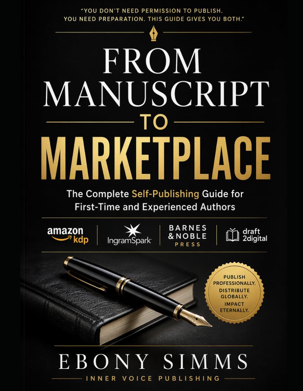 FROM MANUSCRIPT TO MARKETPLACE: The Complete Self-Publishing Workbook