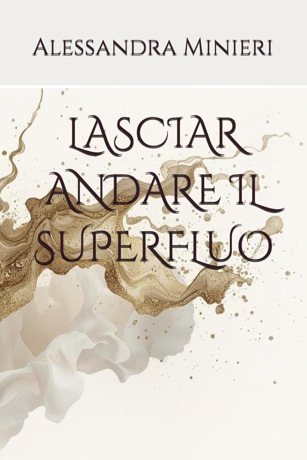 LASCIAR ANDARE IL SUPERFLUO