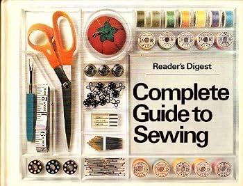 Hardcover Reader's Digest Complete Guide to Sewing by Reader's Digest Association (1978-10-09) Book